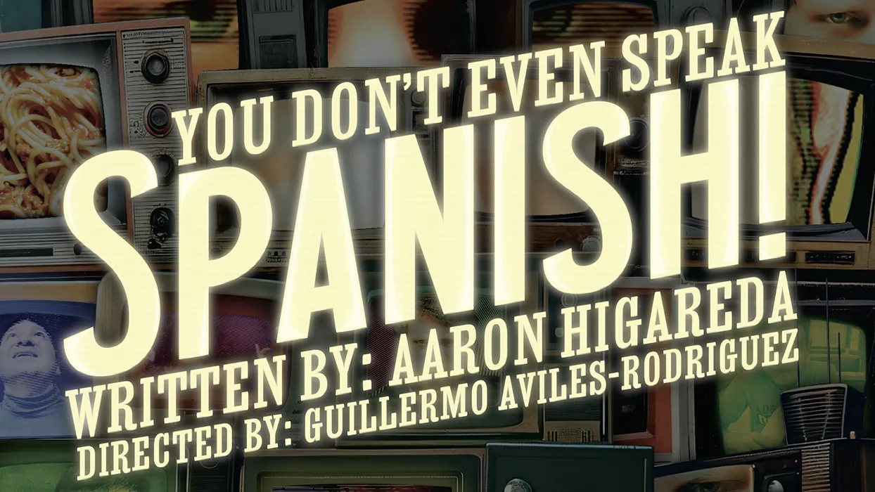 Tickets are on sale now for “You Don’t Even Speak Spanish!”