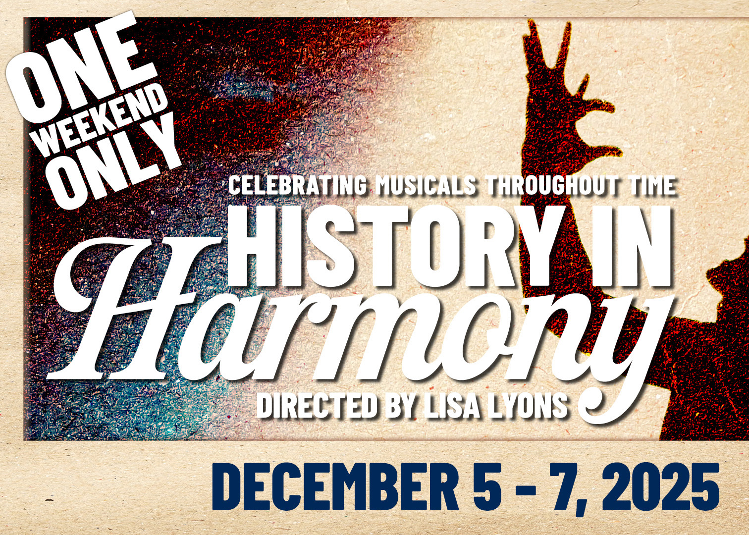 History in Harmony a Musical Revue by Lisa Lyons, December 5-7, 2025